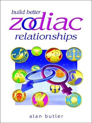 cover image of Build Better Zodiac Relationships